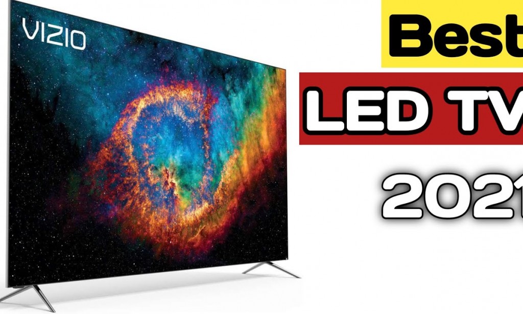 Best 5 LED TV to Buy this year 2021