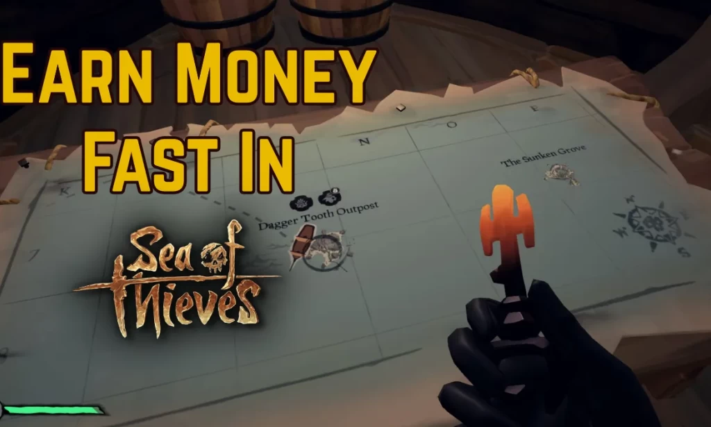 How to Earn Money in Sea of Thieves: Tips and Strategies for Success
