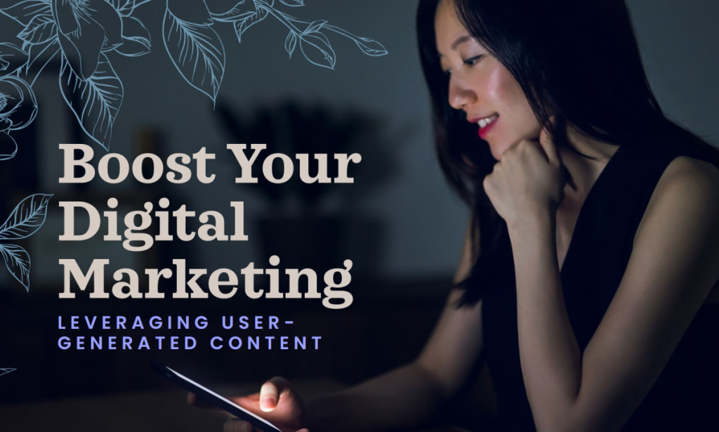 Beyond Reviews: Leveraging User-Generated Content to Boost Trust and Sales