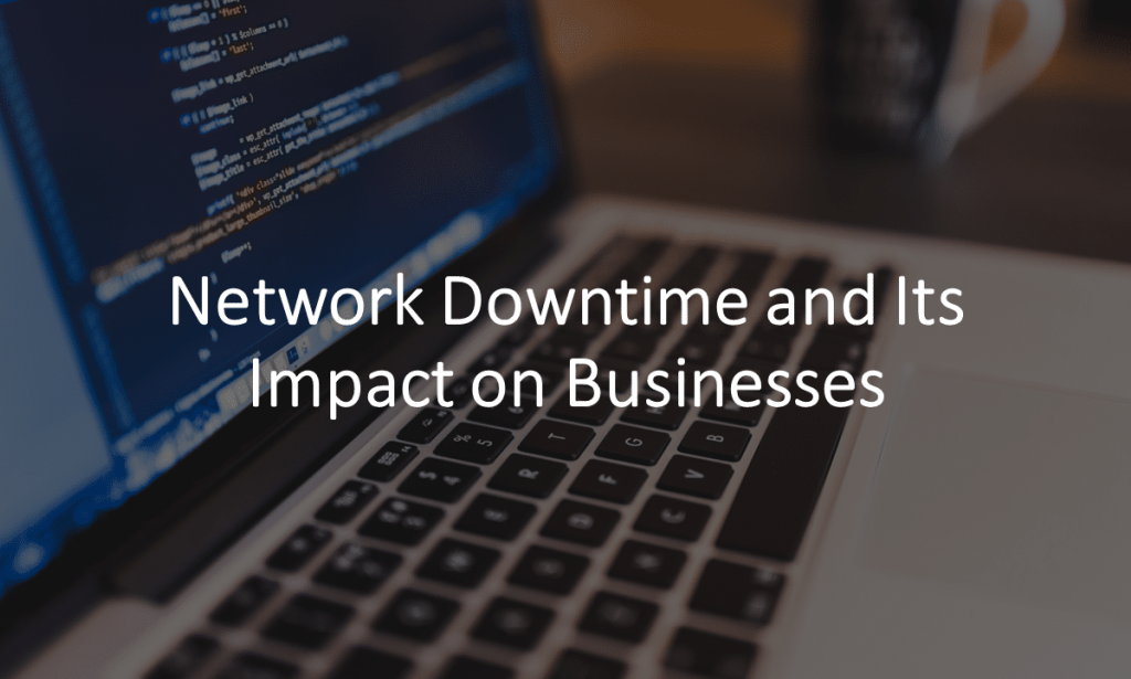 The Importance of Uptime: How Downtime Affects Your Business